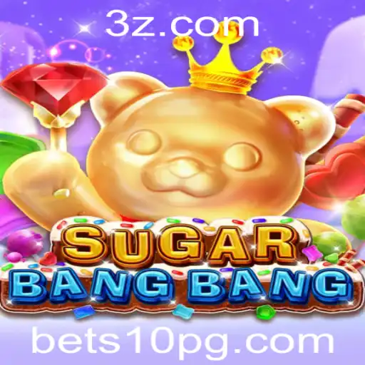 bets10 - Descubra a aventura de SUGARBANGBANG: O jogo que está conquistando o mundo do entretenimento digital
